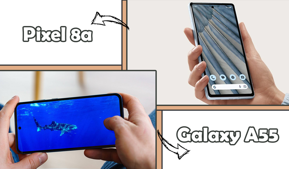 نمایش کیفیت نمایشگر گوشی سامسونگ گلکسی A55 5G و گوگل پیکسل 8a در کنار هم